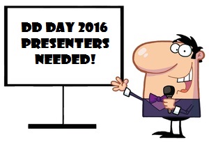 DD Day Presenters Needed